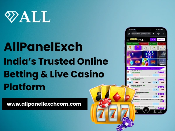 AllPanelExch India’s Trusted Online Betting & Live Casino Platform