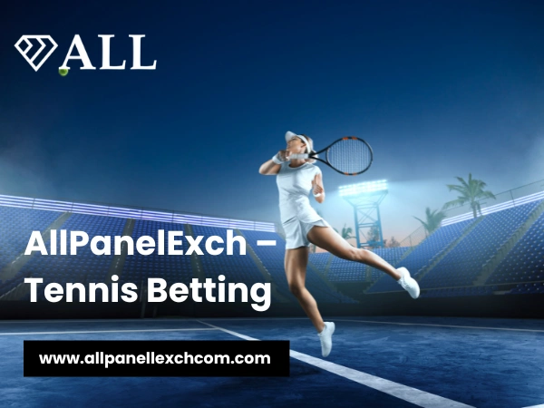 AllPanelExch – Tennis Betting