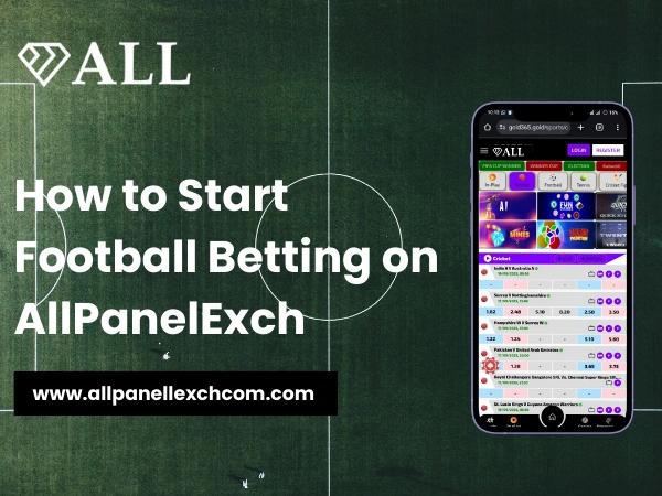 How to Start Football Betting on AllPanelExch