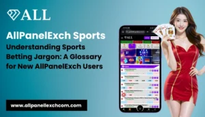 Understanding Sports Betting Jargon: A Glossary for New AllPanelExch Users